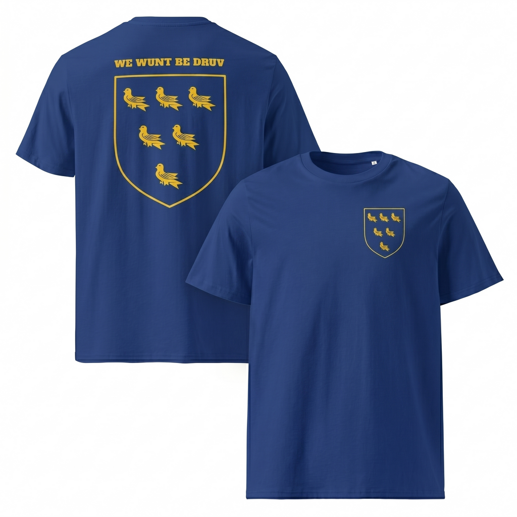 We Wunt Be Druv T-shirt